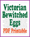 Victorian Bewitched Eggs - for Reference Only (Don't Try This!)