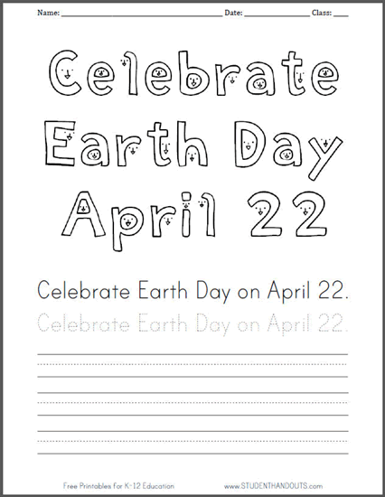 Celebrate Earth Day, April 22, coloring sheet with handwriting practice. Free to print - PDF file.