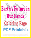 Earth's future is in our hands. Coloring sheet with handwriting practice for Earth Day.
