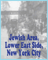 Jewish Area, Lower East Side, New York City, 1907 Lower East Side, New York City, 1907