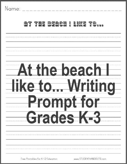 "At the beach I like to..." - Lined writing prompt is free to print (PDF file) for grades 1-3.