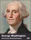 George Washington: American Revolutionary (1996) Video/DVD Review and Guide for History Teachers