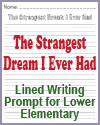 The Strangest Dream I Ever Had Writing Prompt