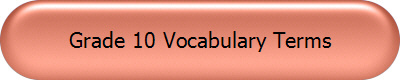 Grade 10 Vocabulary Terms