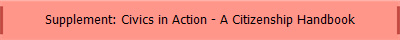 Supplement: Civics in Action - A Citizenship Handbook