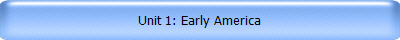 Unit 1: Early America