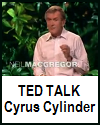 Ted Talk on the Cyrus Cylinder