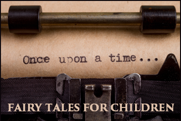 Fairy Tales for Children - With Free Worksheets and More