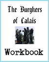 Burghers of Calais History Workbook