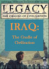 Legacy: The Origins of Civilization: Season 1, Episode 1; Iraq: Cradle of Civilisation