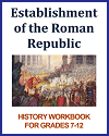 Establishment of the Roman Republic History Workbook
