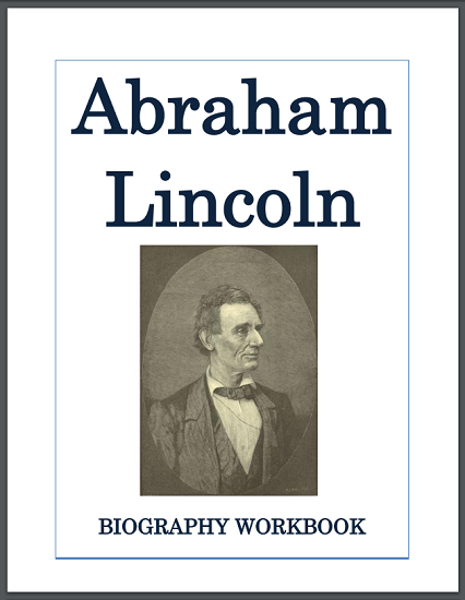 Abraham Lincoln Biography Workbook - Free to print (PDF file) for high school United States History students.