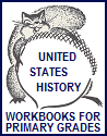 Lower Elementary Workbooks for American History