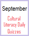 Cultural Literacy Daily Quizzes for September