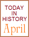 Today in History for April