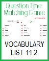 Vocabulary List 11.2 Matching Game