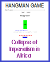 Collapse of Imperialism in Africa Energy Saver Game; Grades 7-12