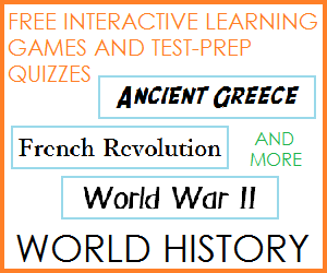 Free Interactive Educational Games and Online Practice Tests for World History and Global Studies
