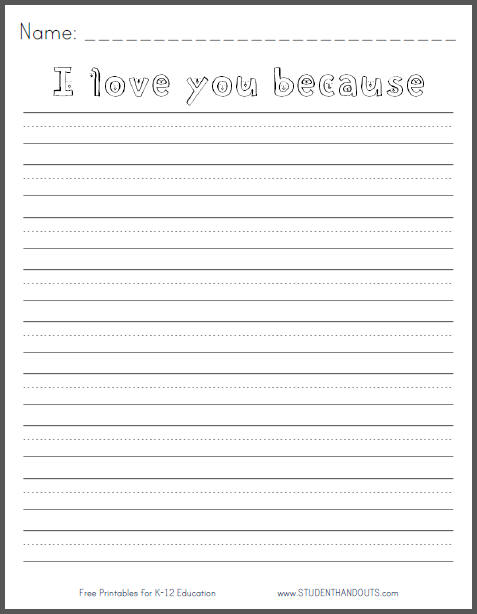 I love you because... writing prompt for grades K-3. Free to print (PDF file).