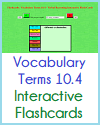 Vocabulary Terms 10.4 Interactive Flashcards