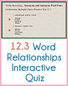 12.3 Word Relationships Interactive Quiz