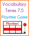 Vocabulary Unit 7.5 Playtime Quiz Game