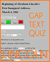 Abraham Lincoln's First Inaugural Address Gap Text Quiz Game