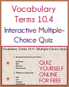 Vocabulary Terms 10.4 Multiple-Choice Quiz