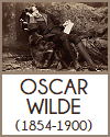 Oscar Wilde (1854-1900)