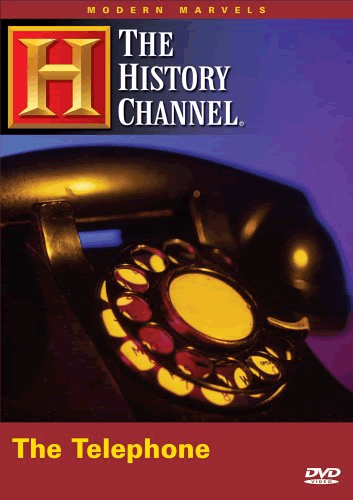 Modern Marvels: The Telephone (History Channel, 2006)