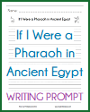 If I Were a Pharaoh in Ancient Egypt Writing Prompt