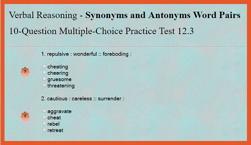 Verbal Reasoning - Synonyms and Antonyms Word Pairs 10-Question Multiple-Choice Practice Test 12.3