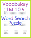 Vocabulary List 10.6 Word Search Puzzle
