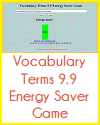Vocabulary Terms 9.9 Energy Saver Game