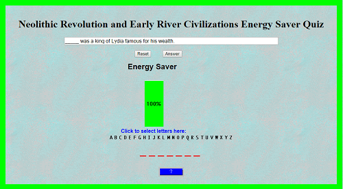 Neolithic Revolution and Early River Civilizations Energy Saver Quiz Game for High School World History