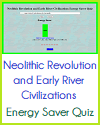 Neolithic Revolution and Early River Civilizations Energy Saver Game