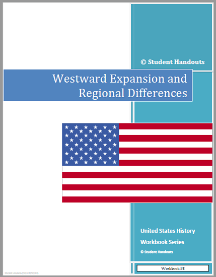 Westward Expansion and Regional Differences U.S. History Workbook - Free to print (PDF file).