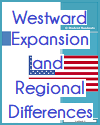 Westward Expansion and Regional Differences American History Workbook