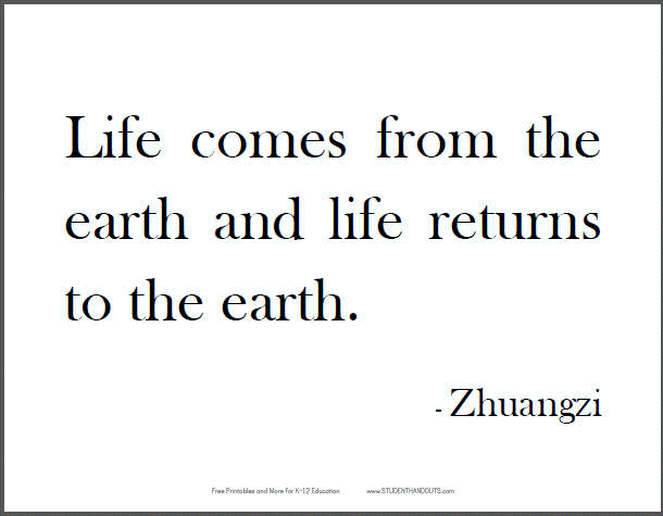ZHUANGZI: Life comes from the earth and life returns to the earth.