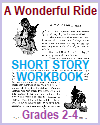 A Wonderful Ride Short Story Workbook