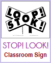 Stop and Look Classroom Sign in Railroad Crossing Style