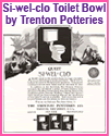 Si-wel-clo Toilet Bowl by Trenton Potteries 1920s Ad Si-wel-clo Toilet Bowl by Trenton Potteries 1920s Ad