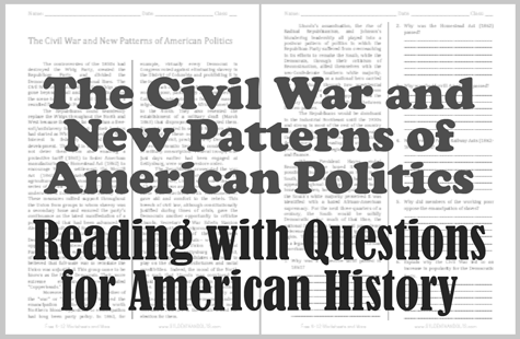 Civil War and New Patterns of American Politics Reading with Questions - Worksheet is free to print (PDF file) for high school United States History classes.