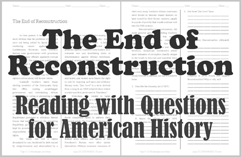 The End of Reconstruction - Free printable reading with questions (PDF file) for high school United States History teachers and students.