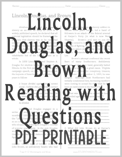 Lincoln, Douglas, and Brown - Free printable reading with questions (PDF file) for high school United States History students.