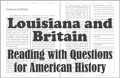 Louisiana and Britain - Reading with questions for high school United States History students. Free to print (PDF file).