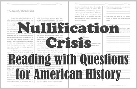 The Nullification Crisis - Free printable reading with questions for high school United States History students.