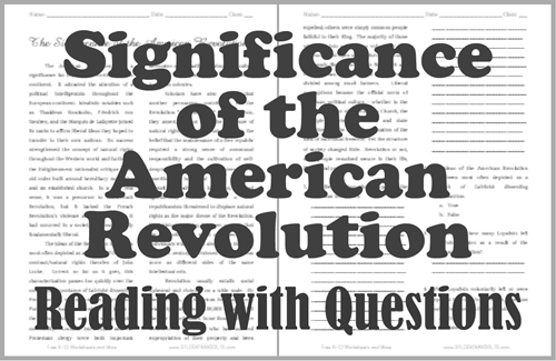 The Significance of the American Revolution - Free printable reading with questions (PDF file).