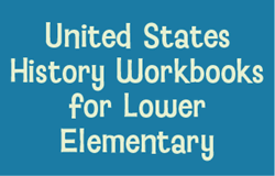 United States History Workbooks for Lower Elementary