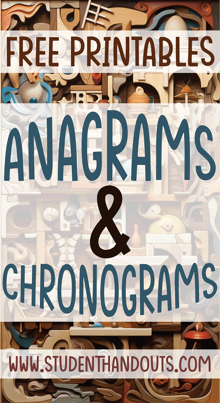 Anagram and Chronogram Printables - Great learning fun for students in junior and senior high school! Free to print (PDF files).